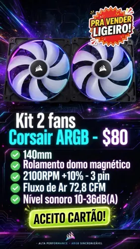 Kit 2 fans ventoinhas RGB CORSAIR - R$50