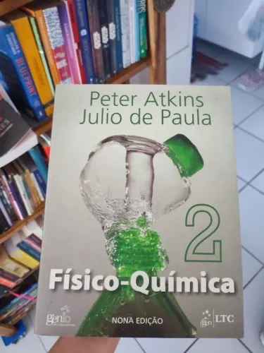 LIVRO Físico-Química Vol. 2: Volume 2 Peter Atkins Julio de Paula
