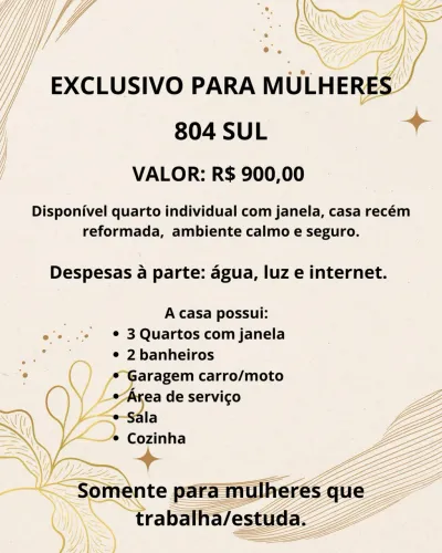Quarto p/ MULHERES na 804 Sul