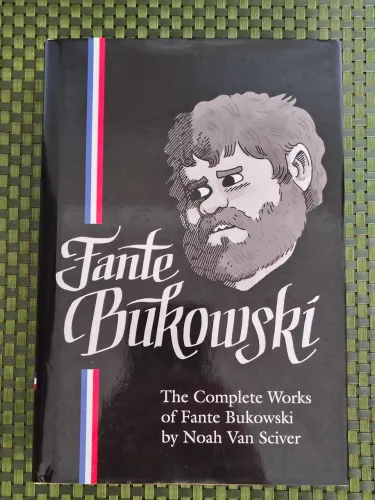 Fante Bukowski: The Complete Works (Noah Van Sciver) GN Importada/ FANTAGRAPHICS 