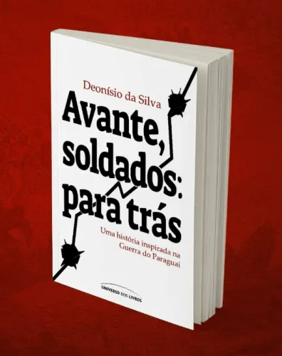 Livro Avante, Soldados: Para Trás - Guerra do Paraguai