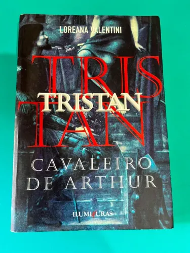 Livro Tristan Cavaleiro de Arthur - Loreana Valentini