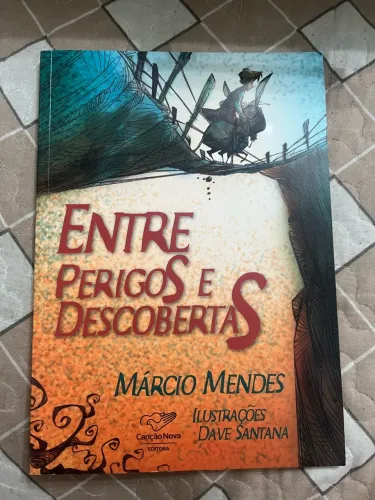 Entre perigos e descobertas