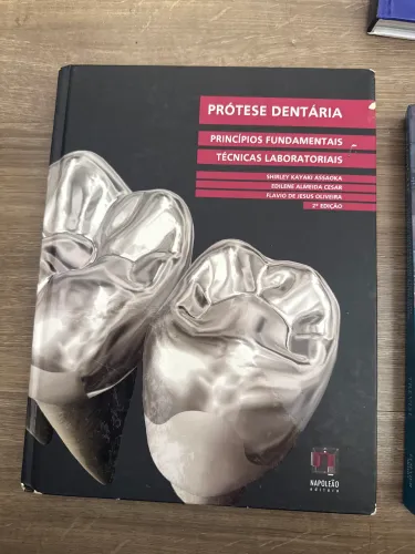 Prótese Dentária - Princípios Fundamentais e Técnicas Laboratoriais