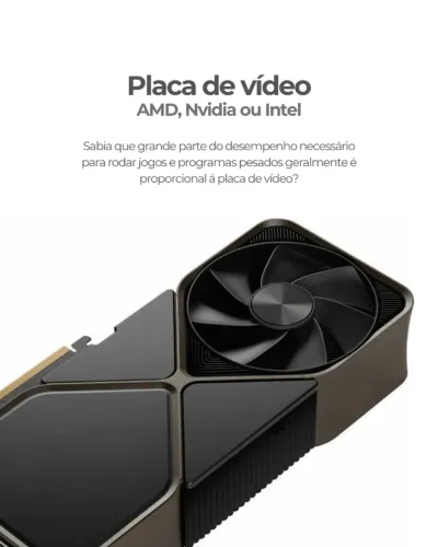 Placa de Vídeo Nvidia AMD Intel