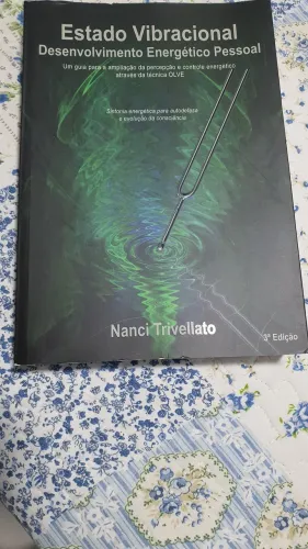 Livro Estado Vibracional - Desenvolvimento Energético Pessoal - autora Nanci Trivellato