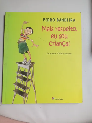 Livro infantil Mais respeito, eu sou criança!