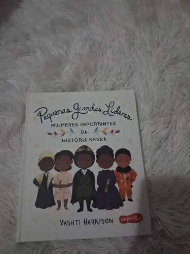 Livro: Pequenas Grandes Líderes - Mulheres Negras Importantes da História