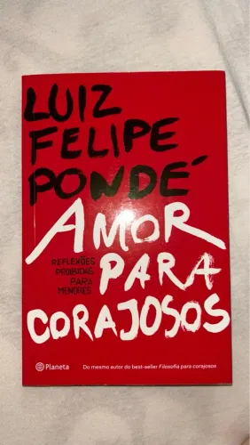 Livro Amor Para Corajosos - Luiz Felipe Pondé | Seminovo