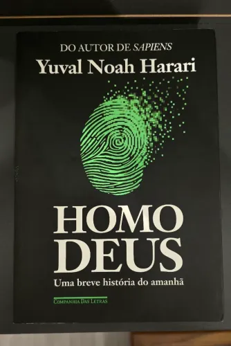 Livro Homo Deus - Uma breve história do amanhã - Yuval Noah Harari