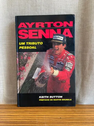 Ayrton Senna do Brasil-um tributo pessoal 