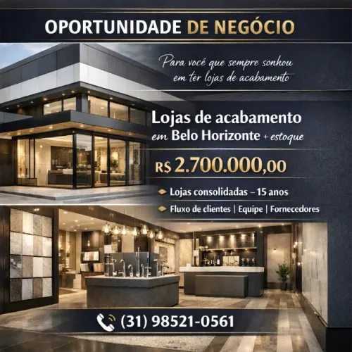 Oportunidade de negócio - Lojas de acabamento em BH/Contagem + Estoque