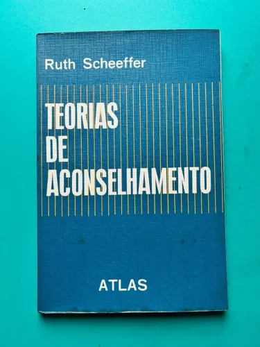 Livro Teorias De Aconselhamento - Ruth Scheeffer