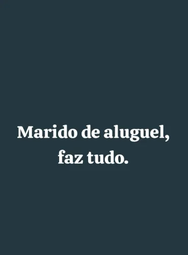 Marido de aluguel.