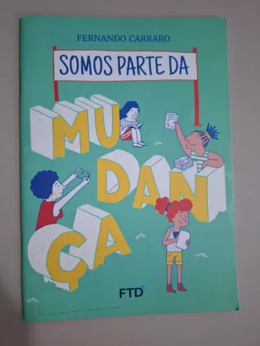 Somos Parte da Mudança - Livro Infantil