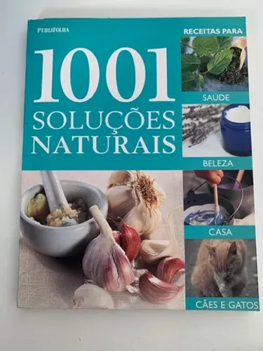 1001 Soluções Naturais Beleza