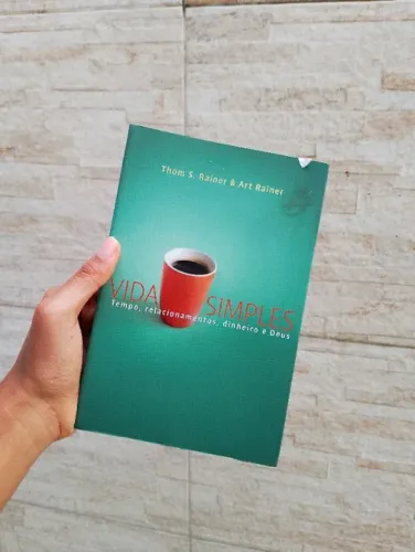 Livro, Vida Simples - Tempo, Relacionamentos, Dinheiro e Deus