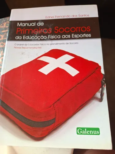 Manual primeiros  socorros da educação  física aos esportes. 
