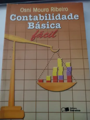 Contabilidade Básica Fácil - Osni Moura Ribeiro