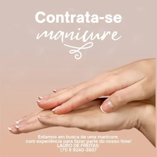 CONTRATA-SE MANICURE/LOCAL: LAURO DE FREITAS