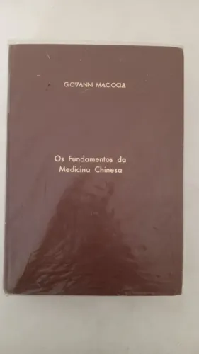 Os fundamentos da medicina chinesa - Giovanni Maciocia