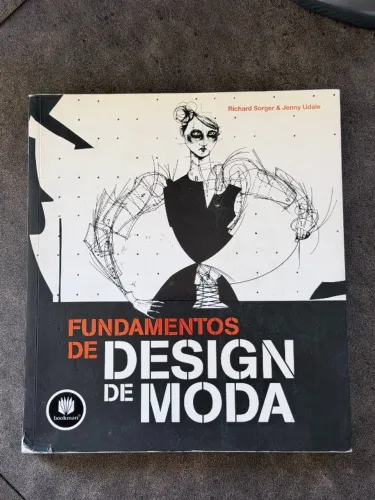 Fundamentos do Design de Moda ? Richard Sorger & Jenny Udale