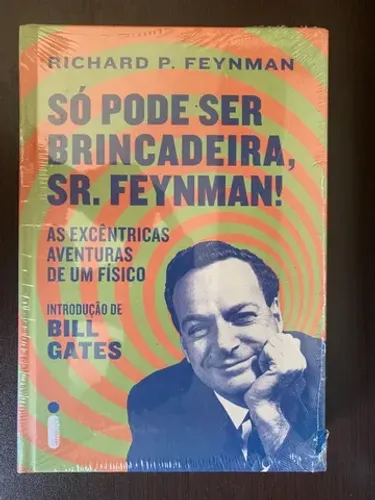 Só pode ser brincadeira Sr. Feynman! - Richard P. Feynman