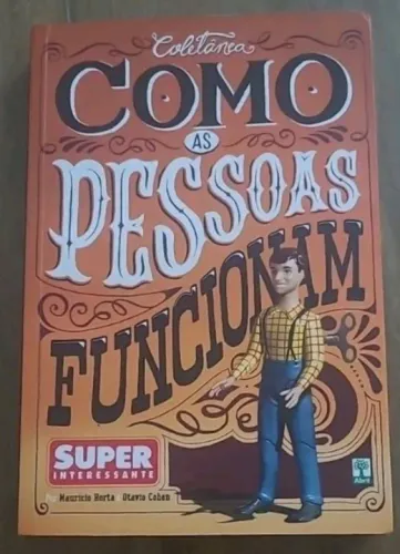 Como as Pessoas Funcionam - Coleção Superinteressante