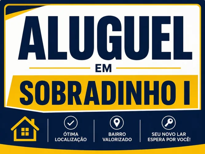 ALUGUEL SOBRADINHO I