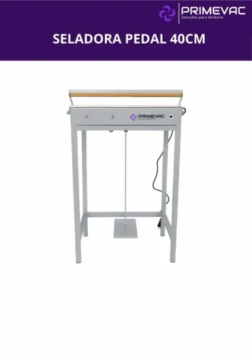 Seladora de pedal 40cm - PRIMEVAC