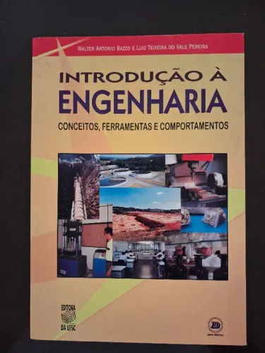 Introdução à engenharia, conceitos, ferramentas e comportamentos. Livro