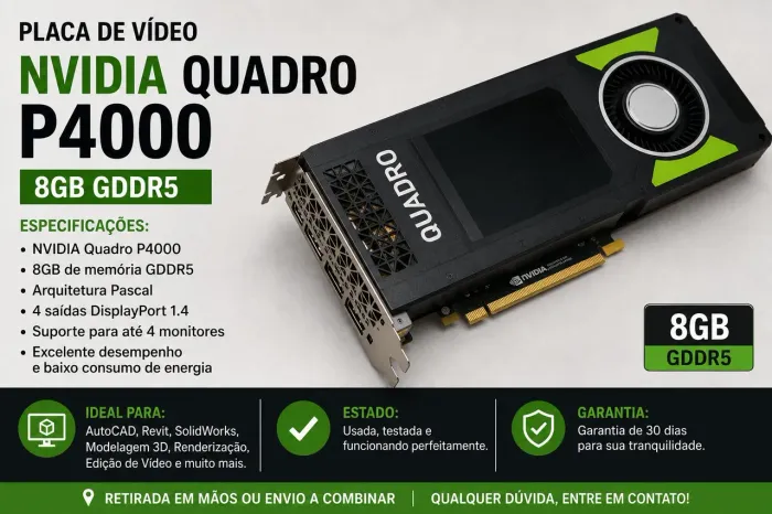Placa de Vídeo NVIDIA Quadro P4000 8GB GDDR5 - Excelente Estado