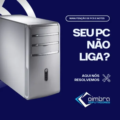Manutenção em Computador e Notebooks - Assistência Técnica de Informática - Loja Coimbra