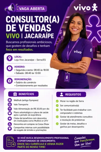 ? VAGA ABERTA - CONSULTOR(A) DE VENDAS VIVO | JACARAÍPE