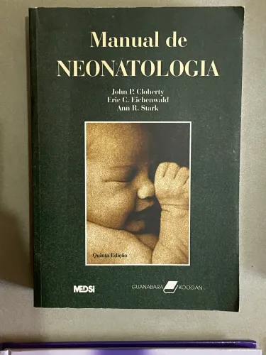 Livro Manual de Neonatologia - John P. Cloherty - 5ª Edição