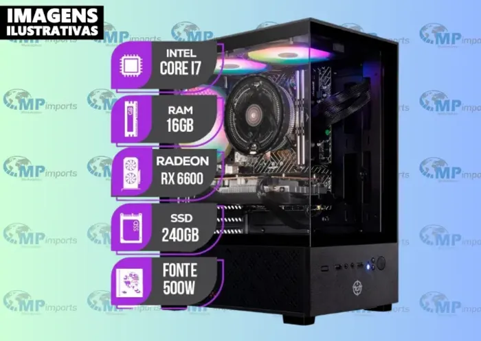 Loja MP Imports: Pc Gamer Intel Core i7, 16GB RAM, SSD 240GB, RX 6600 8GB