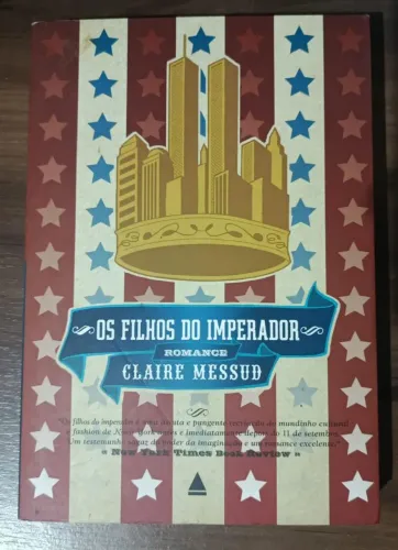 Os filhos do imperador - Claire Messud