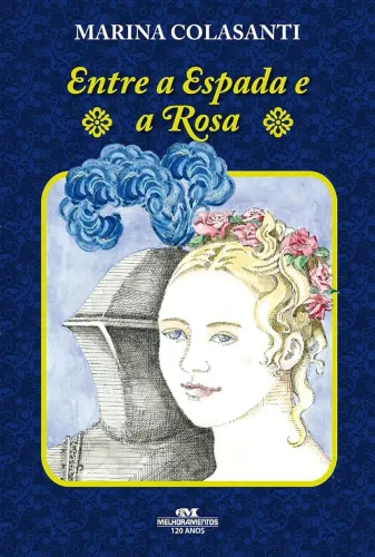 Livro Entre a Espada e Rosa Marina Colasanti