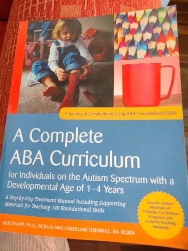 A Complete ABA Curriculum for individual on The Autism Spectrum with a Development Age 1-4