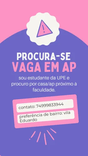 Procuro vaga em apartamento/casa próx. à UPE, Uninassau, Facape...