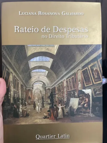 Rateio de Despesas no Direito Tributário - Luciana Rosanova Galhardo