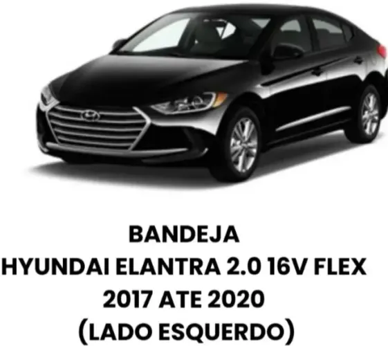 BANDEJA ELANTRA  LE 2017 Á 2020