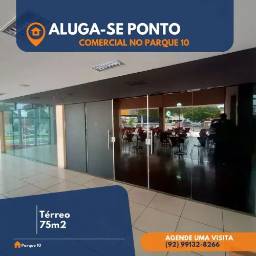 ALUGUEL DE LOJA COMERCIAL Local: Parque 10, Pq Dez Mall. Tipo: térreo  Área: 75m²