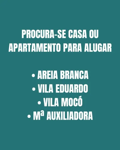 PROCURA-SE CASA OU APARTAMENTO