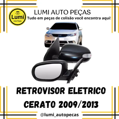 Retrovisor Eletrico Cerato 2009/2013 - NOVO