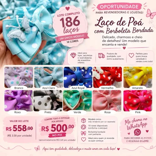 ? OPORTUNIDADE PARA REVENDA - LOTE COM 186 LAÇOS INFANTIS POR R$ 500,00!