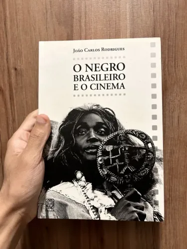 livro o negro brasileiro e o cinema - joão carlos rodrigues