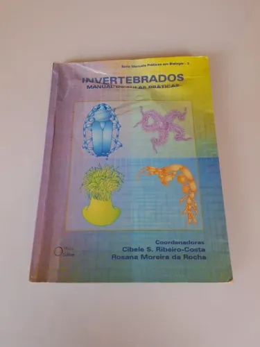 Invertebrados : Manual De Aulas Pratica 