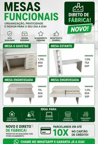 Mesas funcionais direto de fábrica!