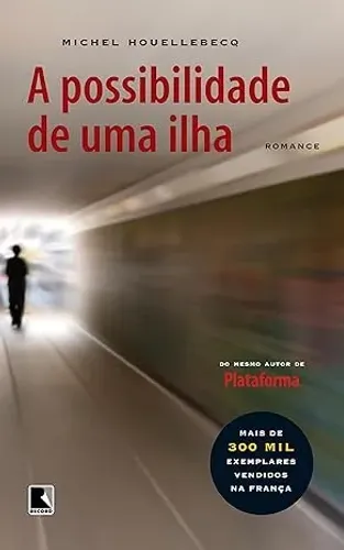 A Possibilidade de uma ilha - livro zerado ***leia o anúncio***
